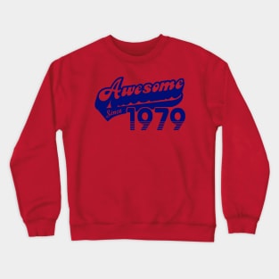 awesome since 1979 Crewneck Sweatshirt